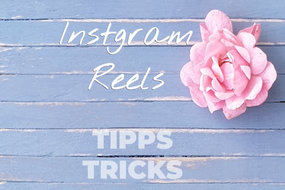 Instagram Reels Tipps